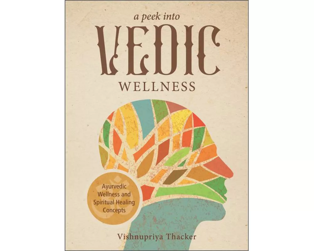 A Peek into Vedic Wellness