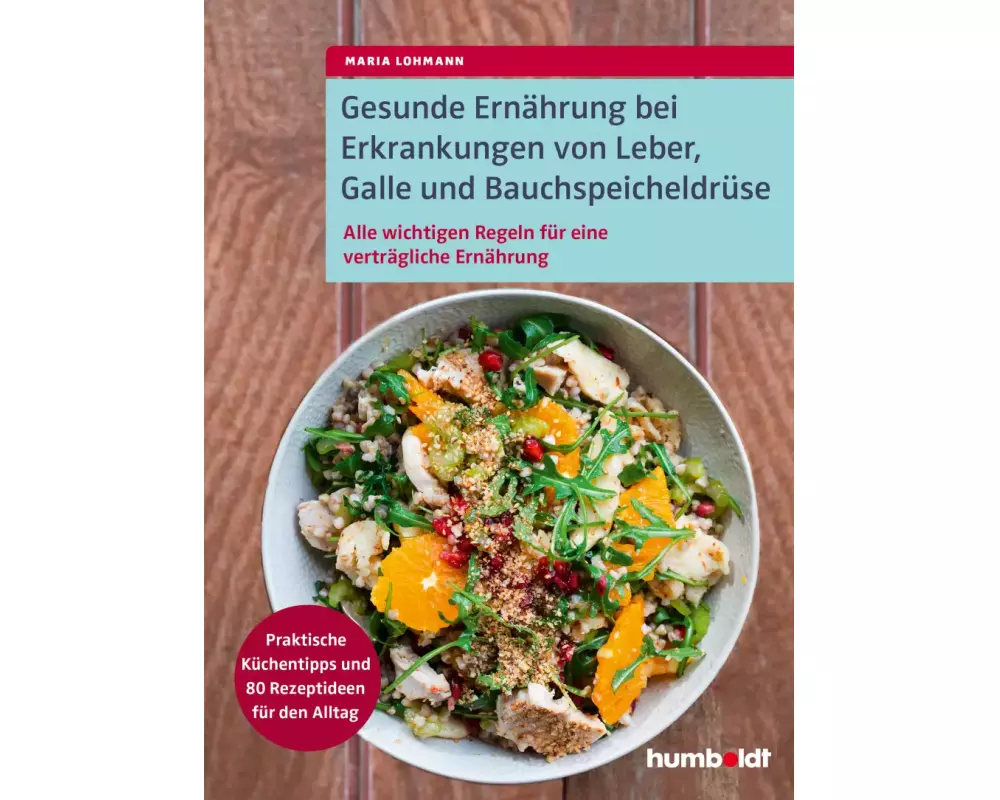 Gesunde Ernährung bei Erkrankungen von Leber, Galle und Bauchspeicheldrüse