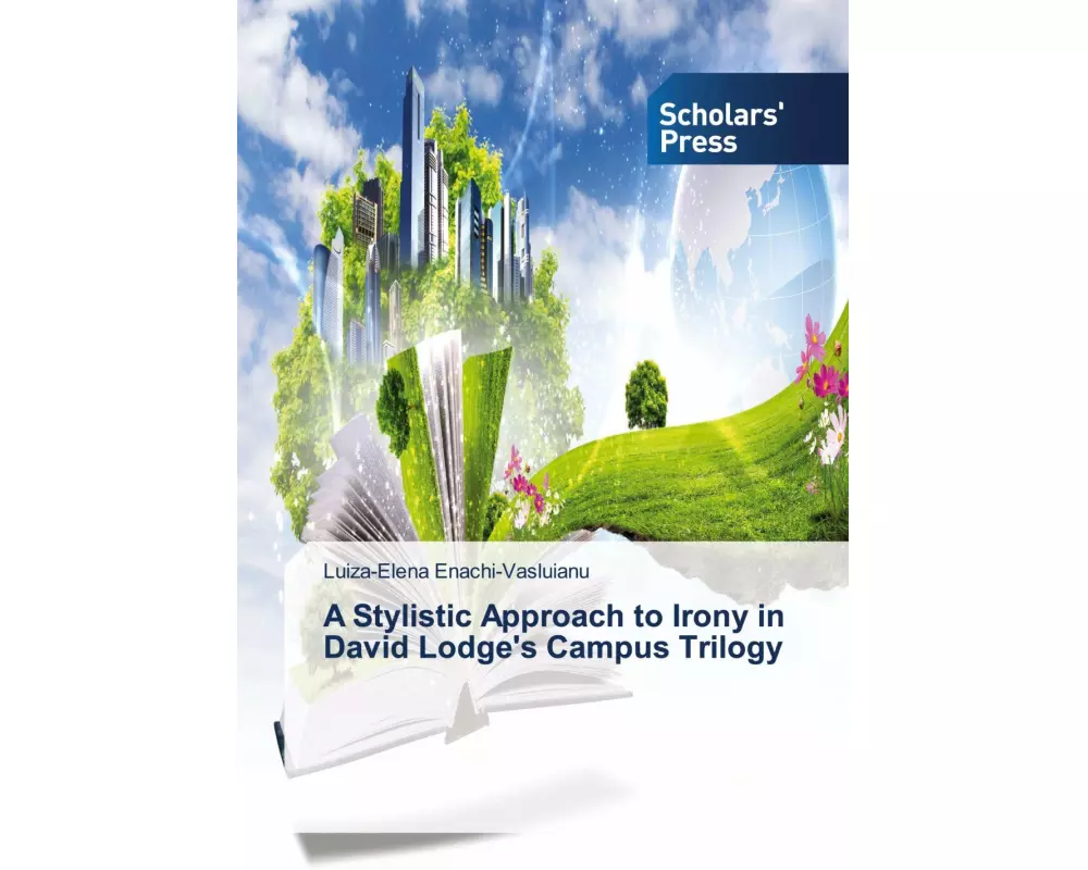 A Stylistic Approach to Irony in David Lodge's Campus Trilogy