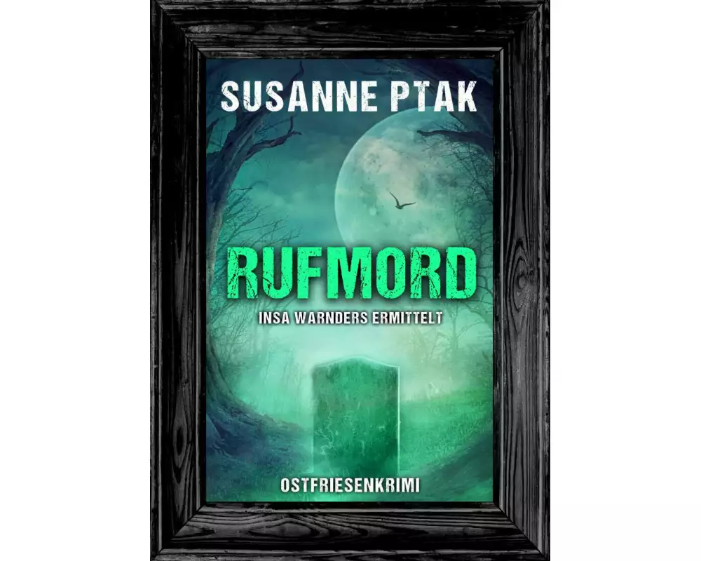 Rufmord. Ostfriesenkrimi