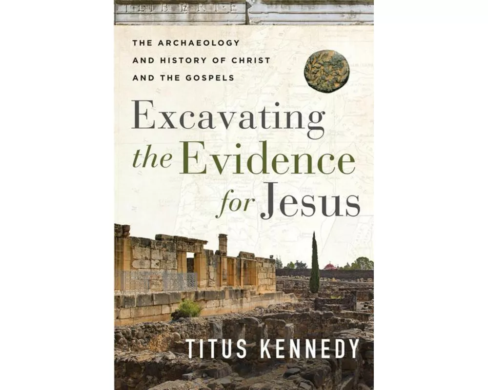 Excavating the Evidence for Jesus