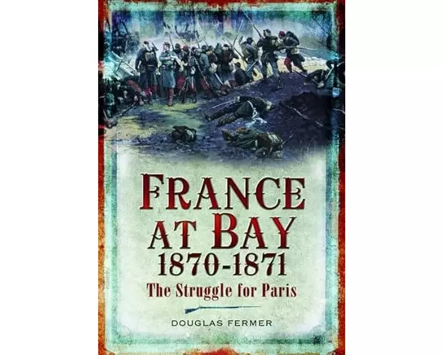 France at Bay 1870-1871
