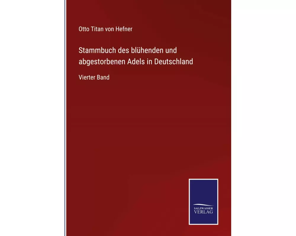 Stammbuch des blühenden und abgestorbenen Adels in Deutschland