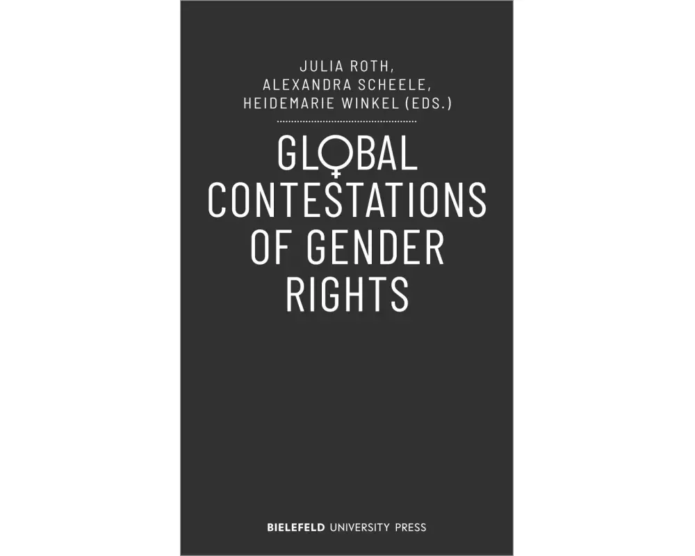 Global Contestations of Gender Rights
