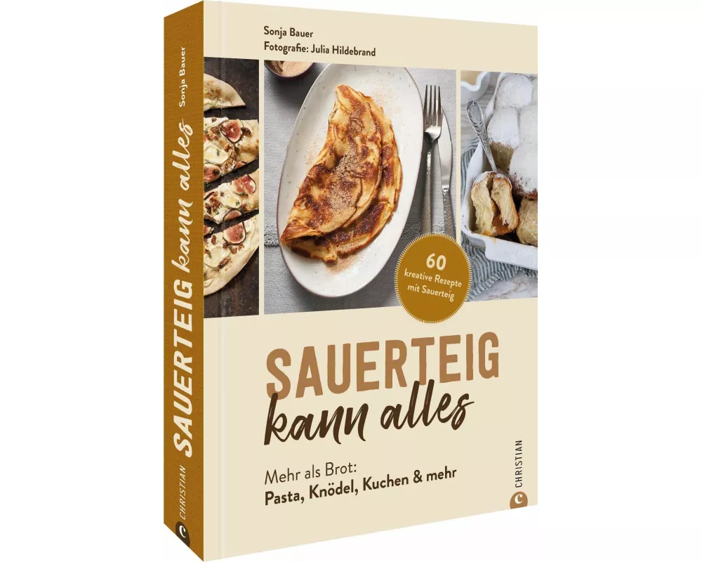 Sauerteig kann alles