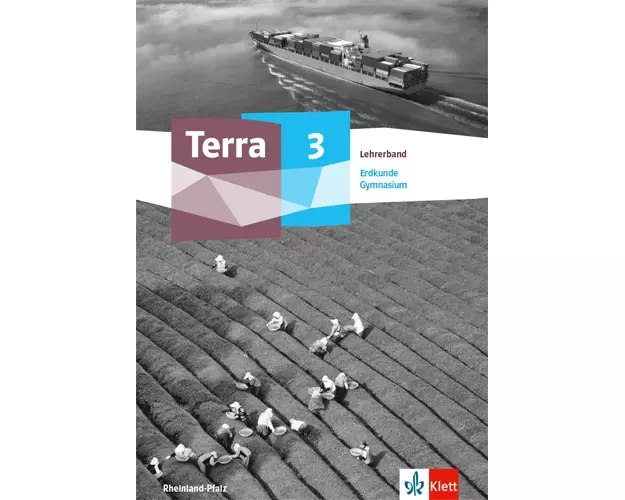 Terra Erdkunde 3. Ausgabe Rheinland-Pfalz und Saarland Gymnasium