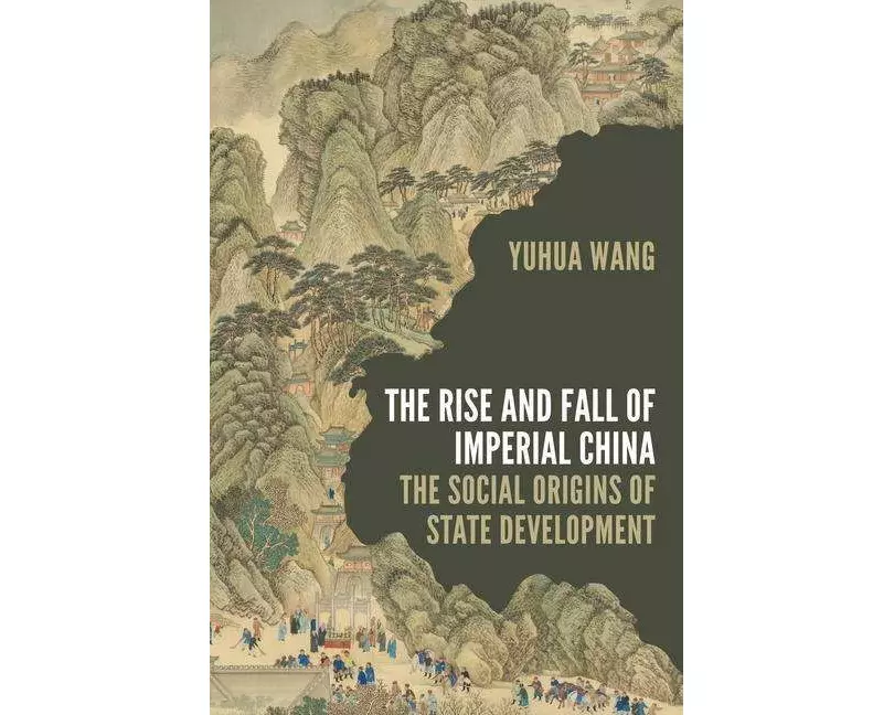 The Rise and Fall of Imperial China