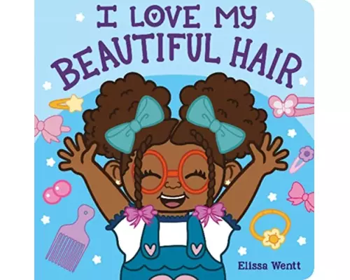 I Love My Beautiful Hair