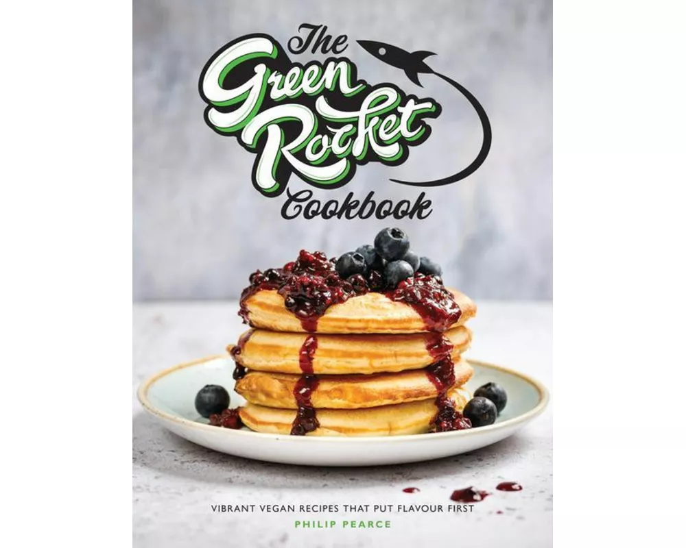 The Green Rocket Cookbook