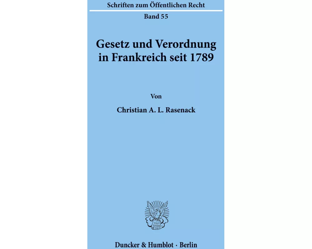 Gesetz und Verordnung in Frankreich seit 1789
