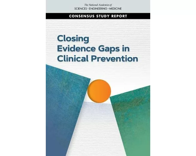 Closing Evidence Gaps in Clinical Prevention
