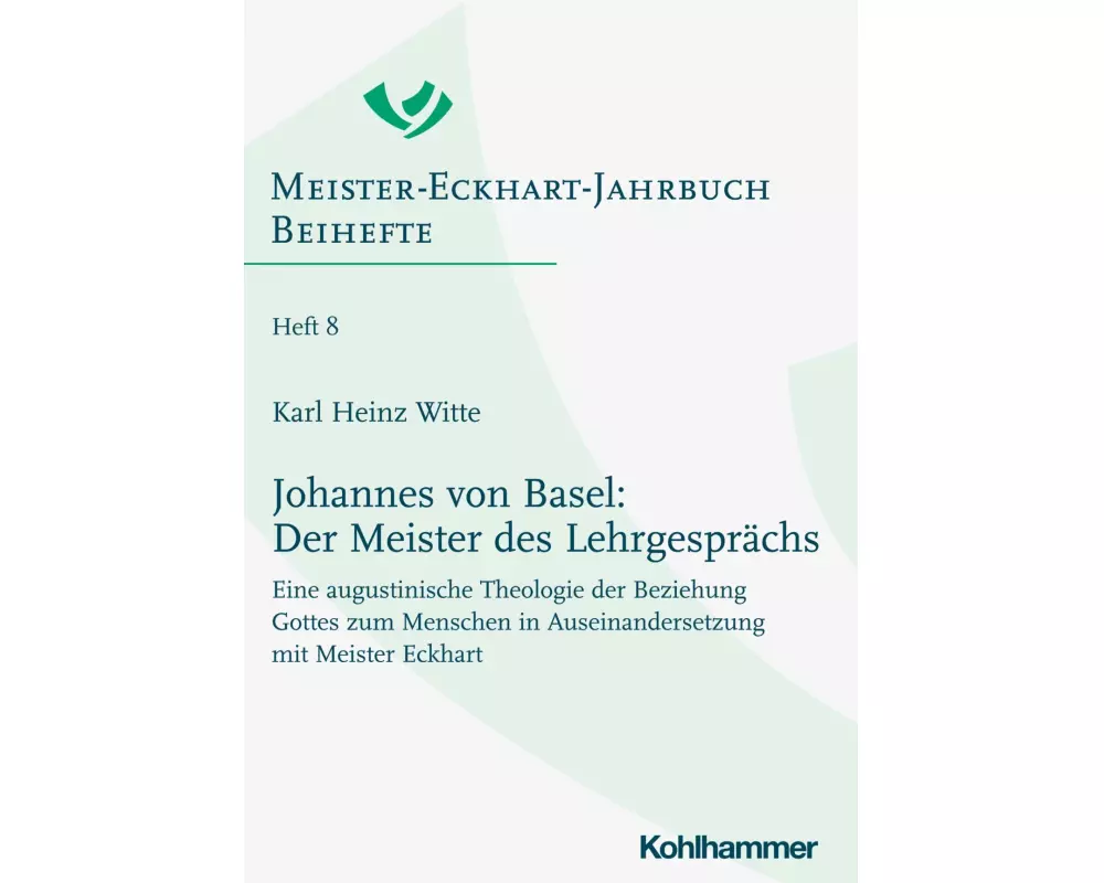 Johannes von Basel: Der Meister des Lehrgesprächs
