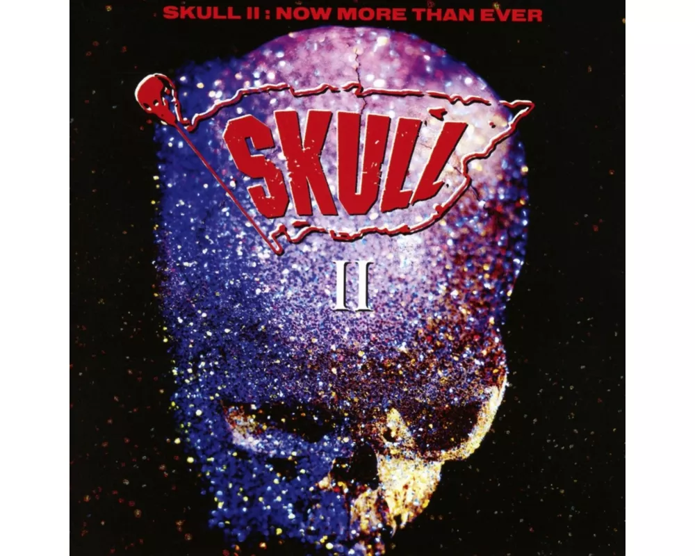 Skull II ~ Now More Than Ever