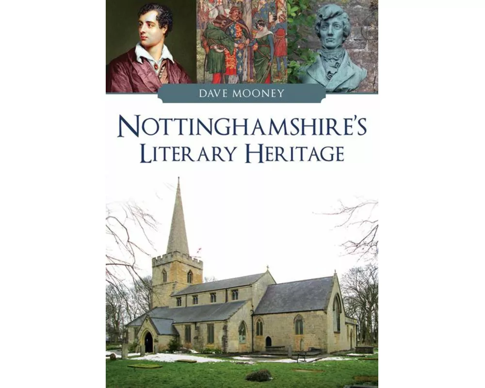 Nottinghamshire's Literary Heritage