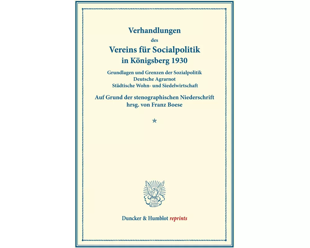 Grundlagen und Grenzen der Sozialpolitik - Deutsche Agrarnot - Städtische Wohn- und Siedelwirtschaft