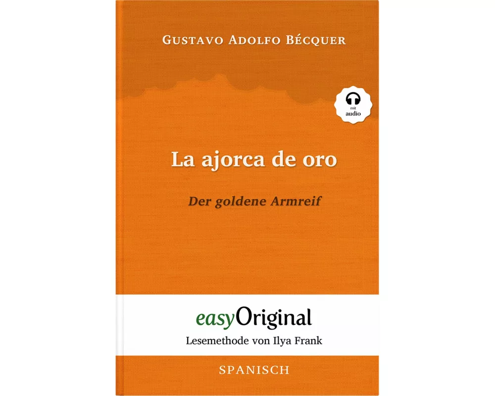 La ajorca de oro / Der goldene Armreif (mit kostenlosem Audio-Download-Link)