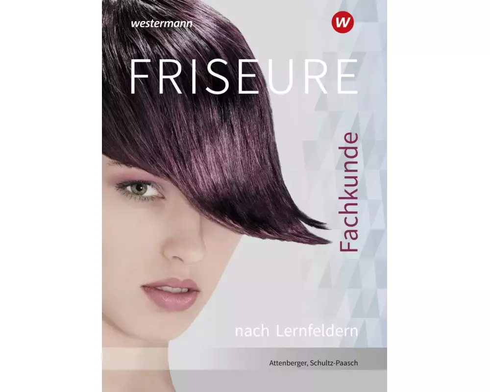Friseure. Fachkunde nach Lernfeldern: Schülerband