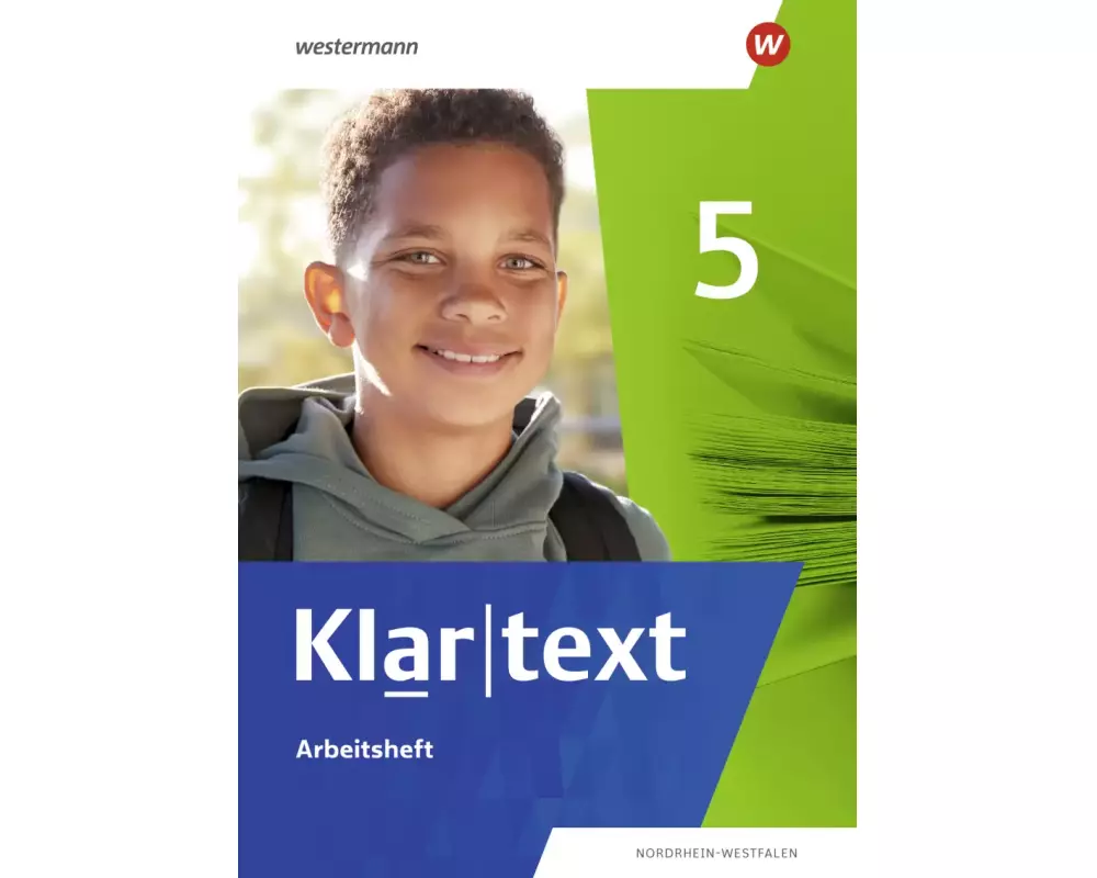 Klartext 5. Arbeitsheft. Differenzierende Ausgabe für Nordrhein-Westfalen