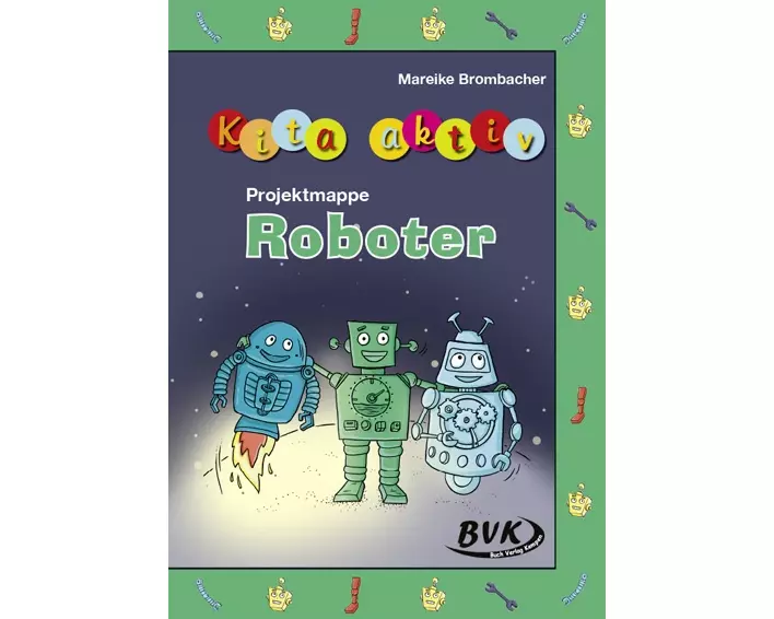 Kita aktiv Projektmappe Roboter