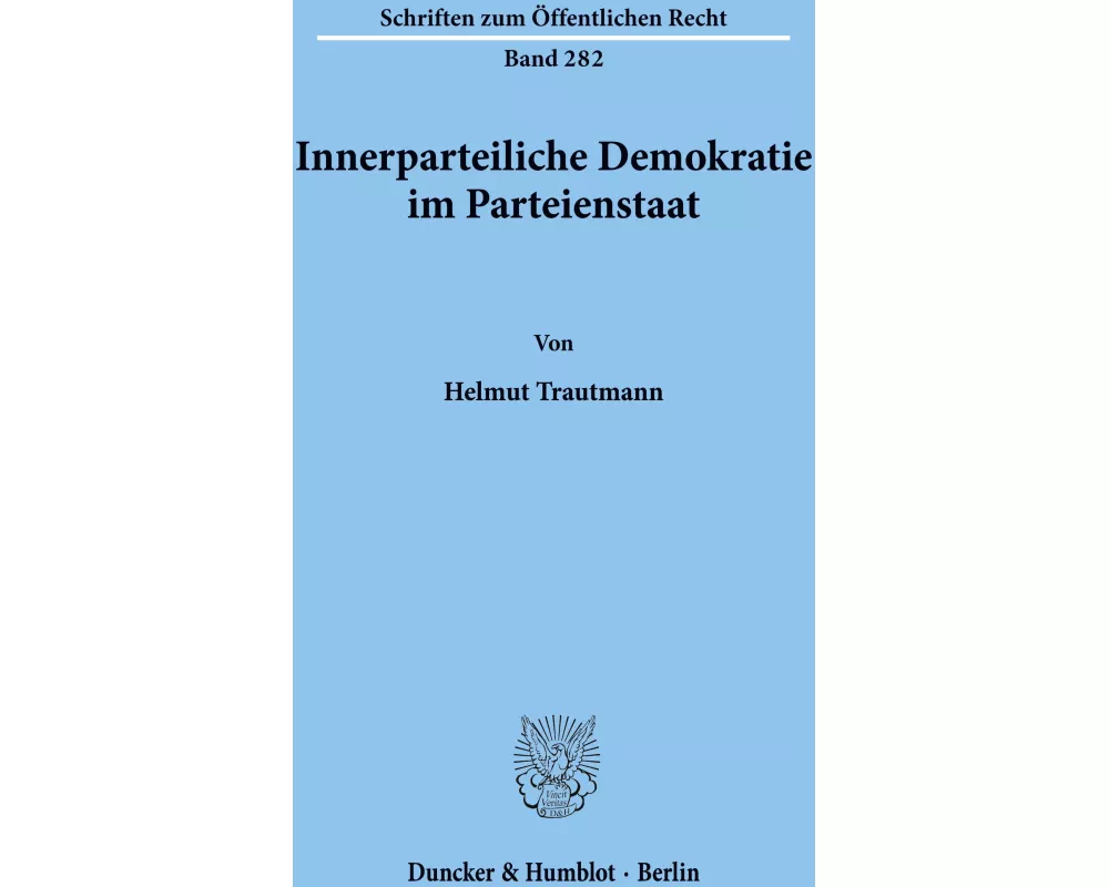 Innerparteiliche Demokratie im Parteienstaat
