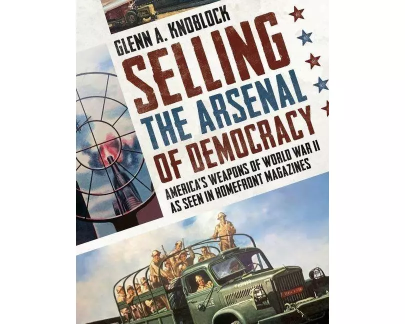 Selling The Arsenal Of Democracy