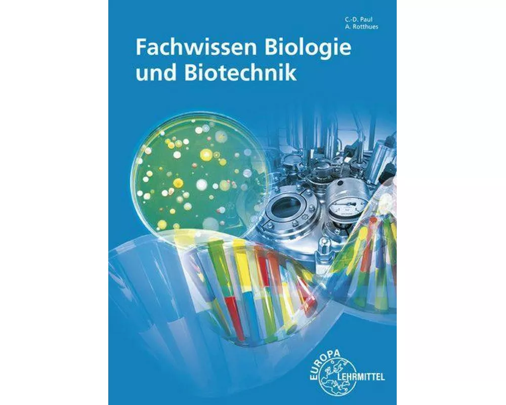 Fachwissen Biologie und Biotechnik
