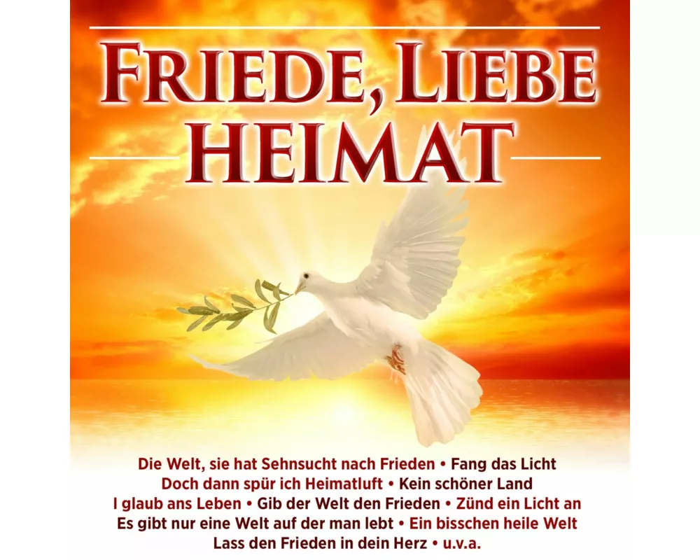 Friede,Liebe,Heimat