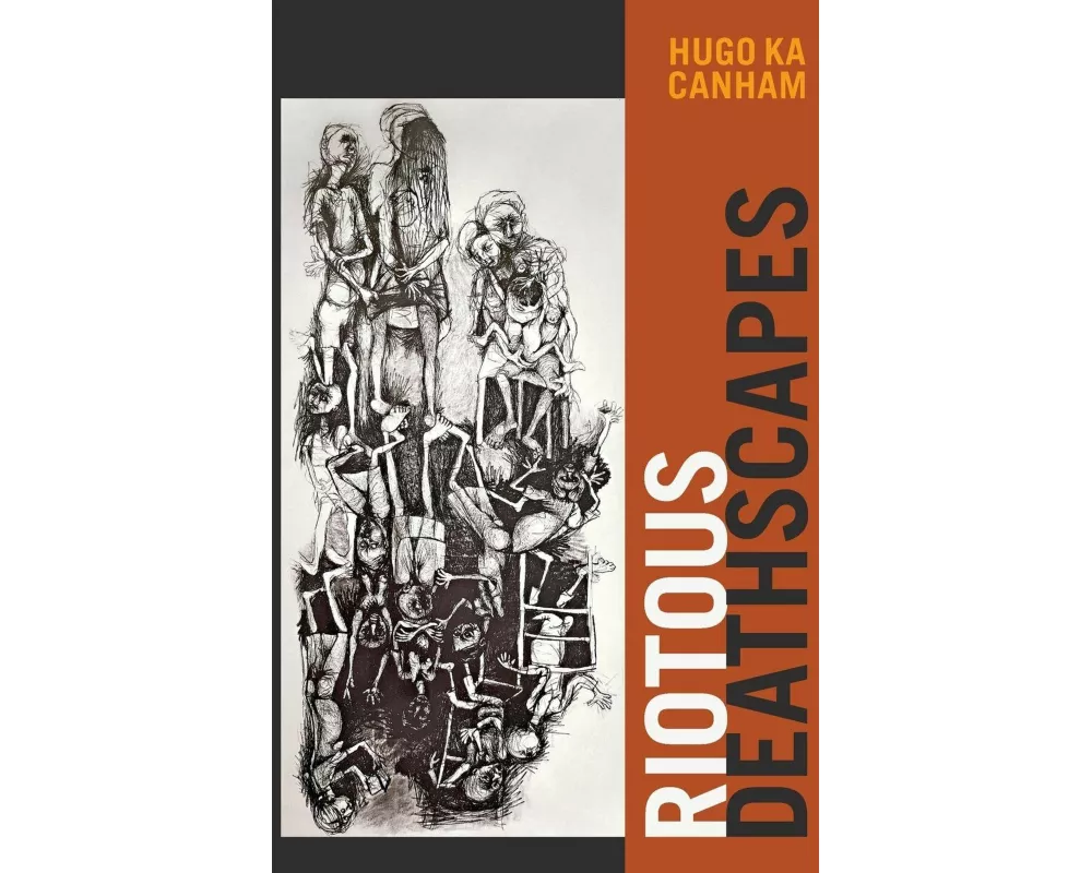 Riotous Deathscapes