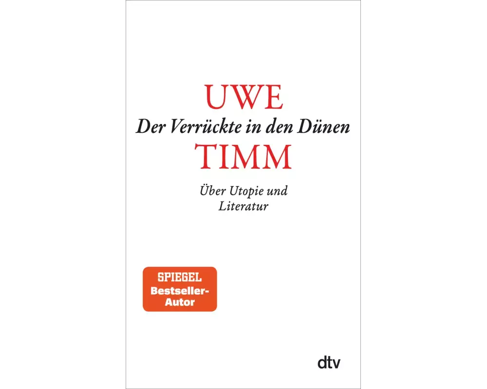 Der Verrückte in den Dünen