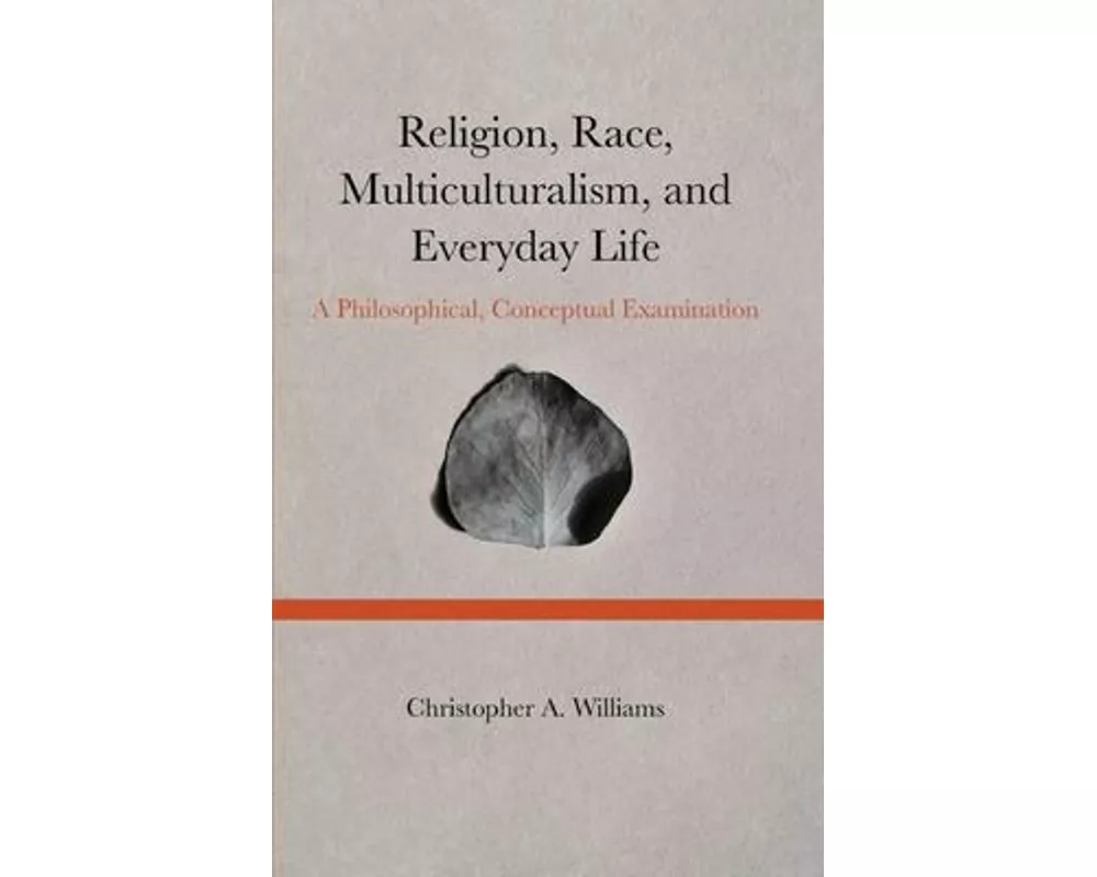 Religion, Race, Multiculturalism, and Everyday Life
