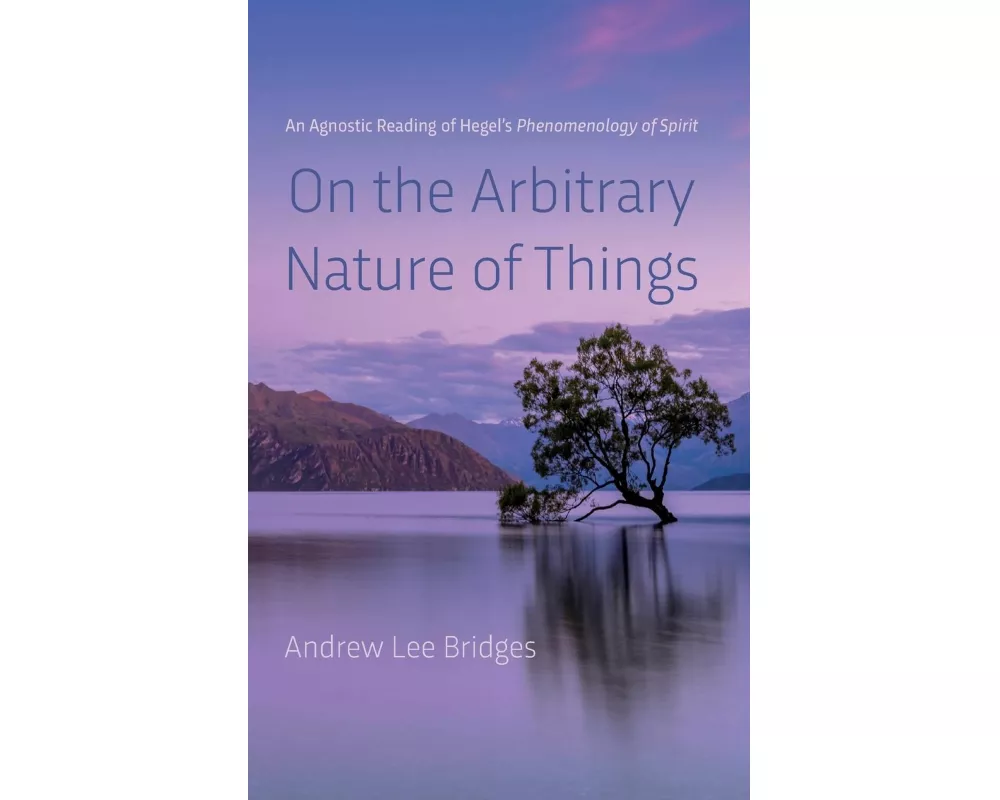 On the Arbitrary Nature of Things