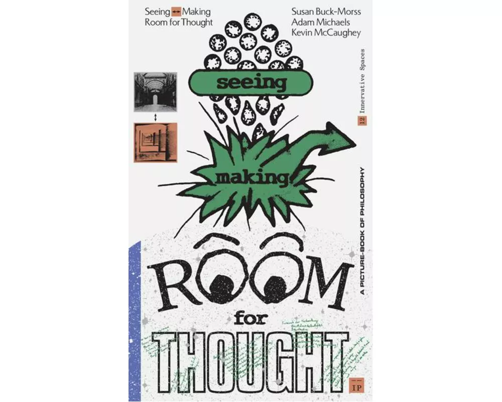 Seeing Making: Room for Thought