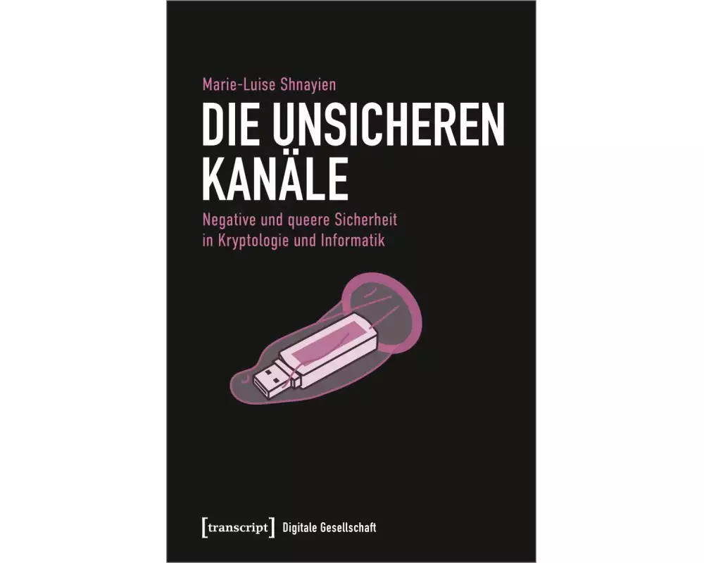 Die unsicheren Kanäle