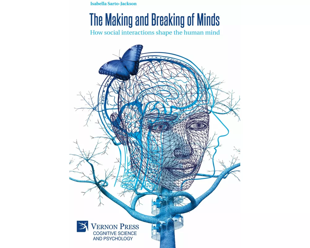 The Making and Breaking of Minds