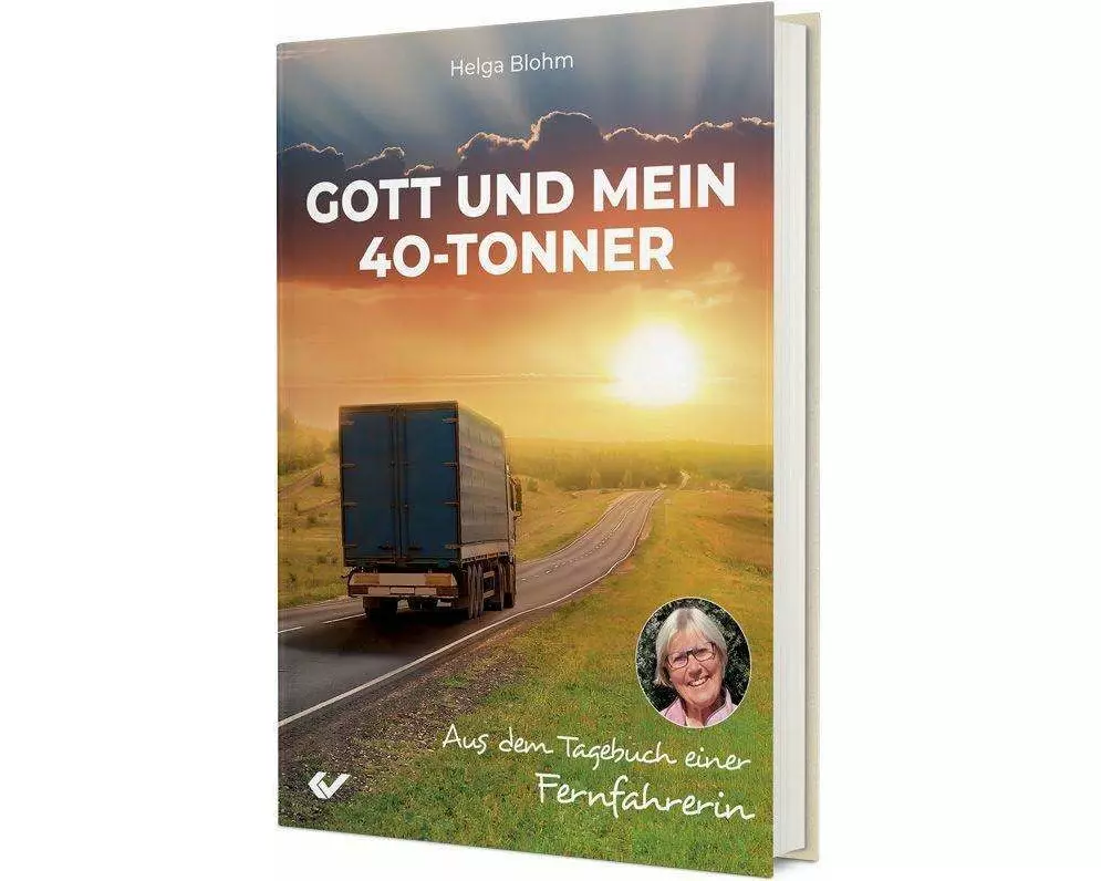 Gott und mein 40-Tonner