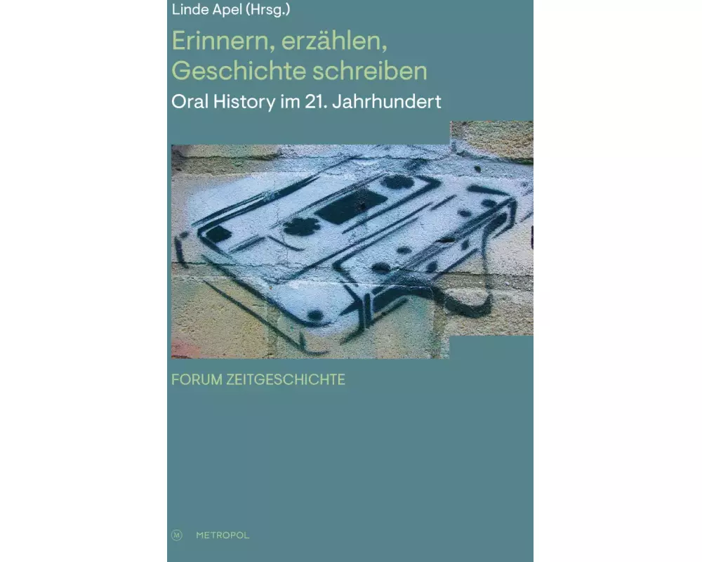 Erinnern, erzählen, Geschichte schreiben