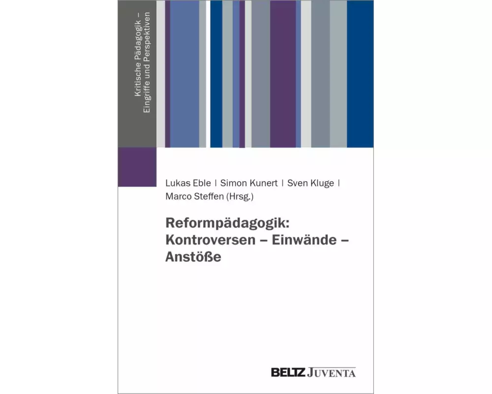 Reformpädagogik: Kontroversen - Einwände - Anstöße