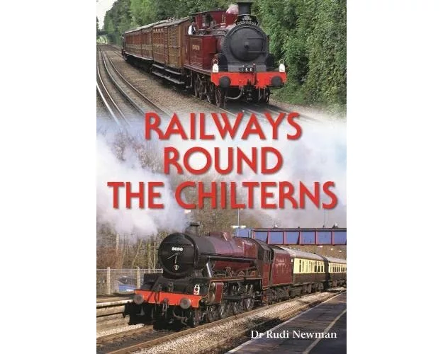 Railways Round the Chilterns