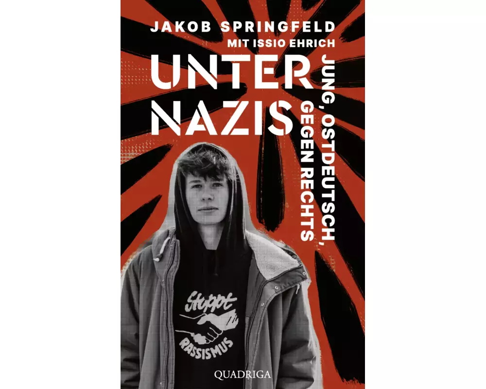 Unter Nazis. Jung, ostdeutsch, gegen Rechts