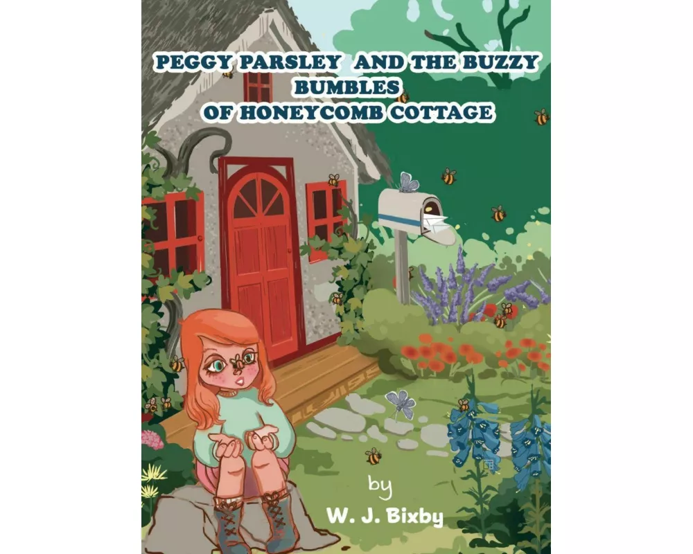 Peggy Parsley and the Buzzy Bumbles of Honeycomb Cottage