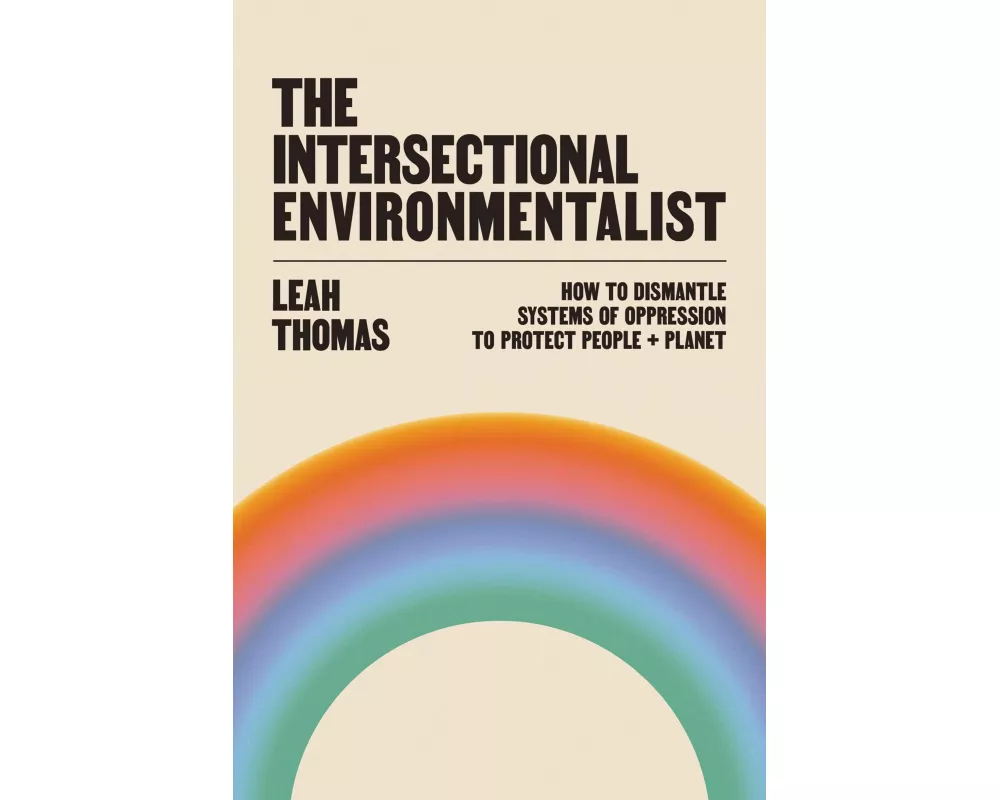 The Intersectional Environmentalist