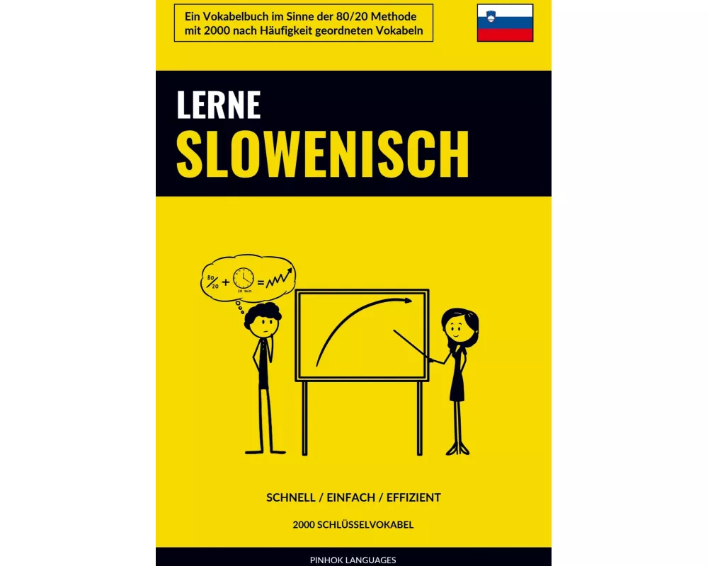 Lerne Slowenisch - Schnell / Einfach / Effizient