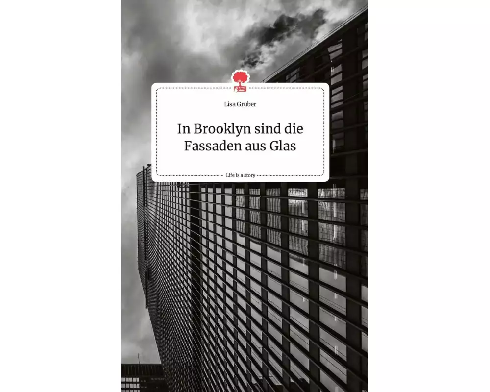 In Brooklyn sind die Fassaden aus Glas. Life is a Story - story.one