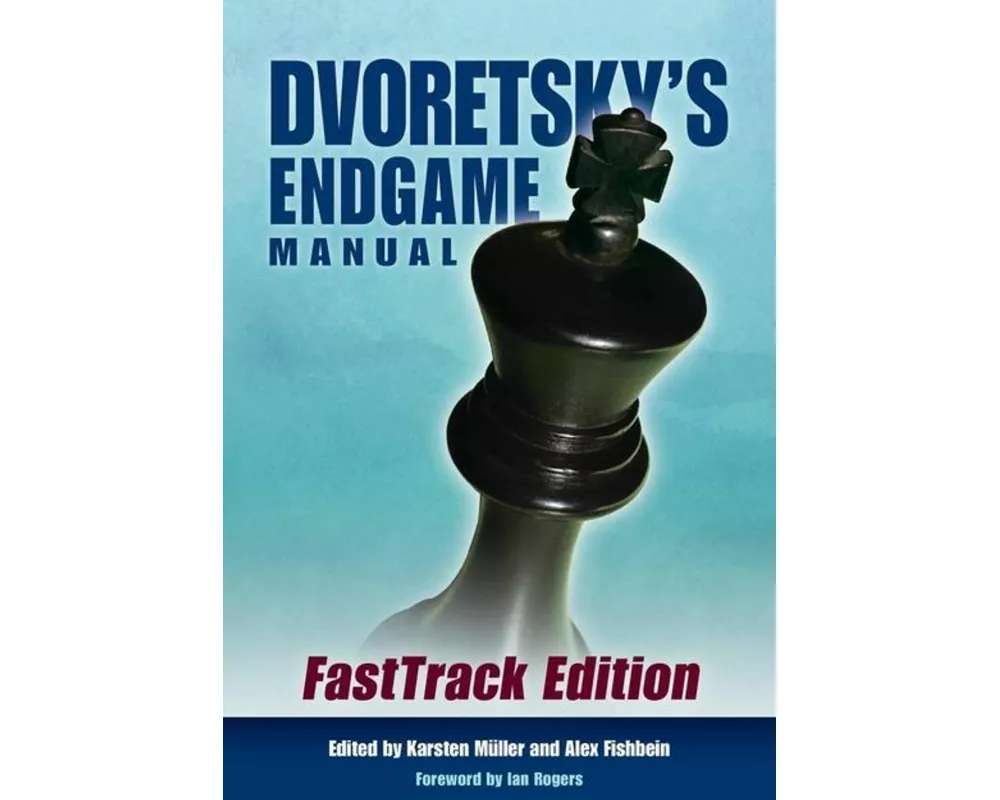 Dvoretsky's Endgame Manual: Fasttrack Edition