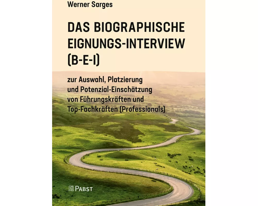 Das Biographische Eignungs-Interview (B-E-I)