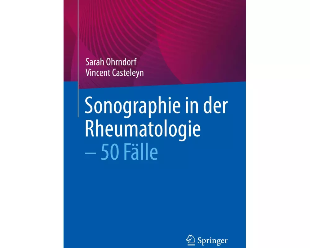 Sonographie in der Rheumatologie - 50 Fälle