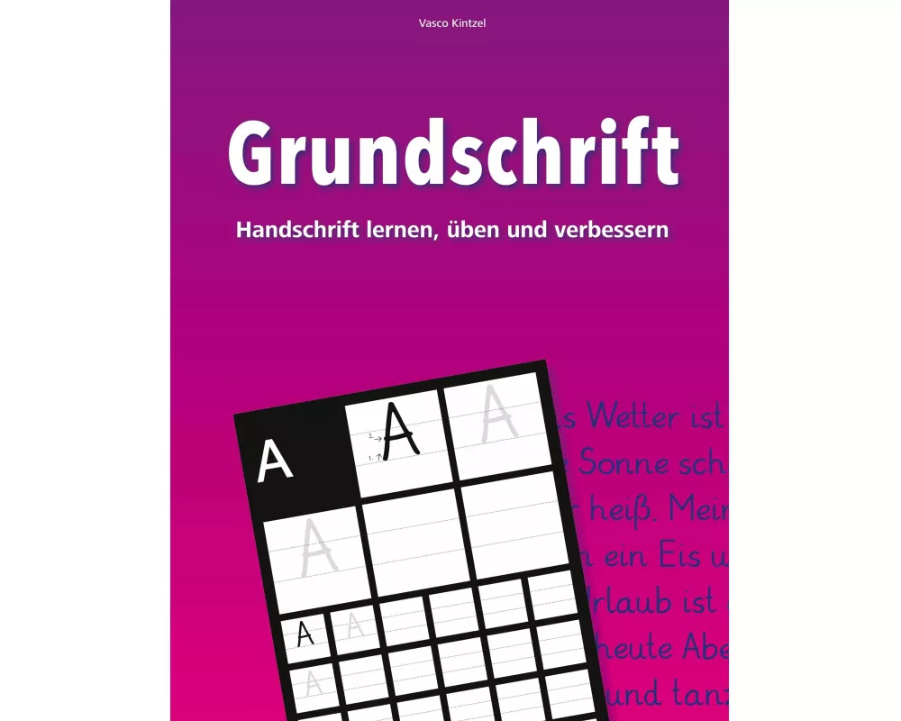 Grundschrift - Handschrift lernen, üben und verbessern