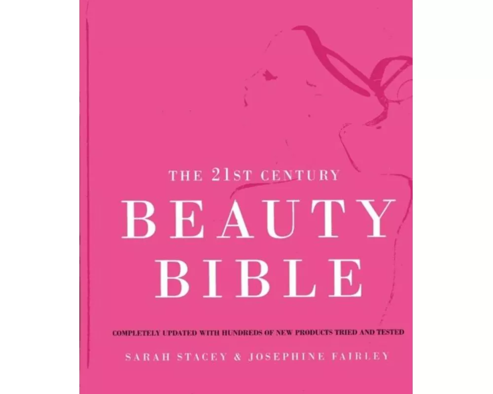 The 21st Century Beauty Bible
