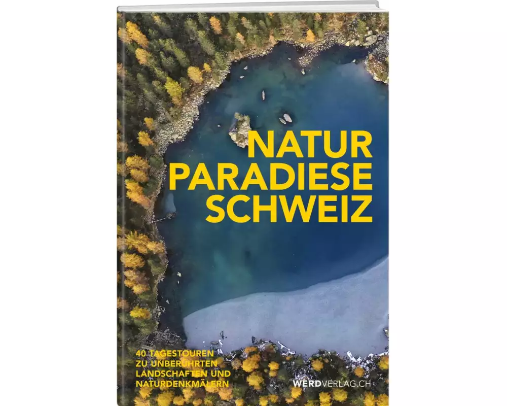 Naturparadiese Schweiz