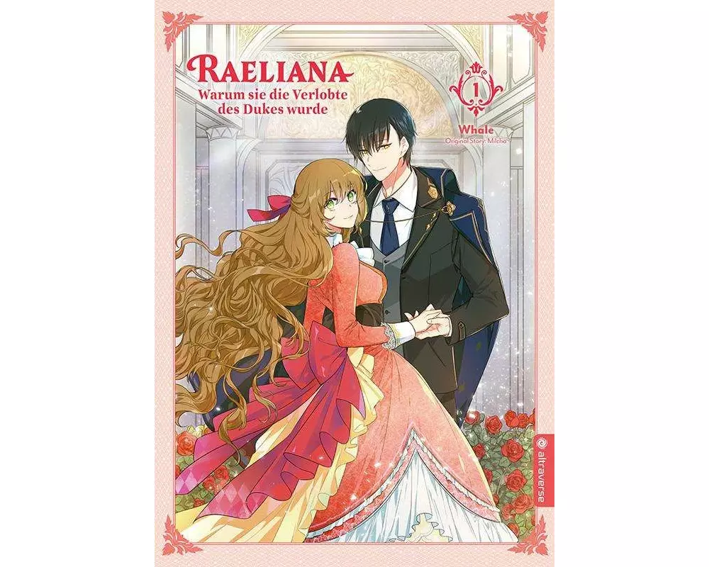 Raeliana - Warum sie die Verlobte des Dukes wurde 01